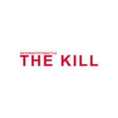 The Kill (Bury Me) - NateWantsToBattle