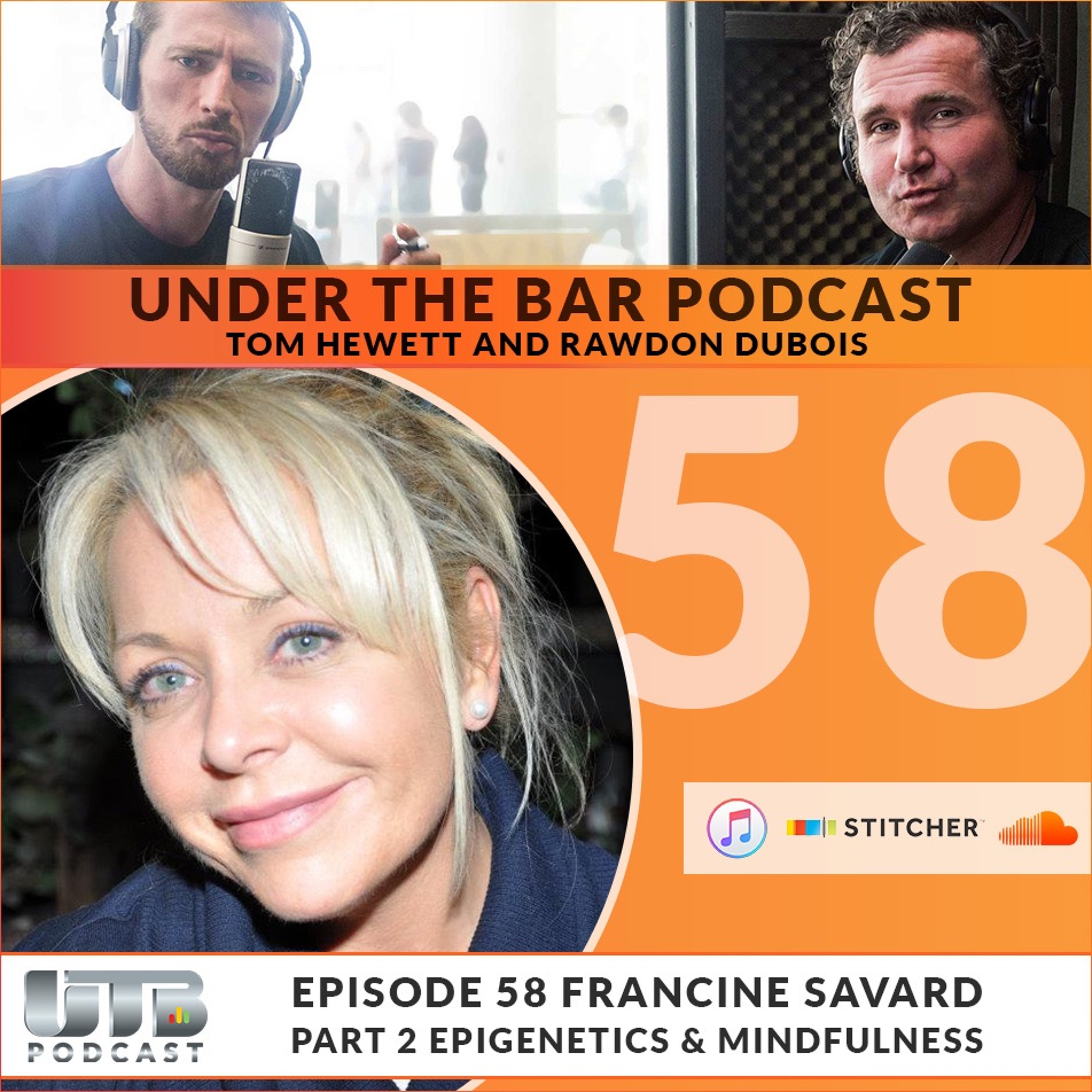 Francine Savard Part 2 - Feature guest on Ep. 58 of Under The Bar Podcast episode artwork
