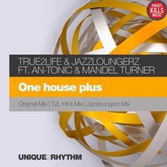 T2L & JL  Feat. An - Tonic - One House Plus V1 Vocal