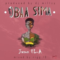 Obaa Sima (Prod. by DJ Millzy)