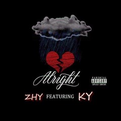 Zhy ft. Ky- Alright