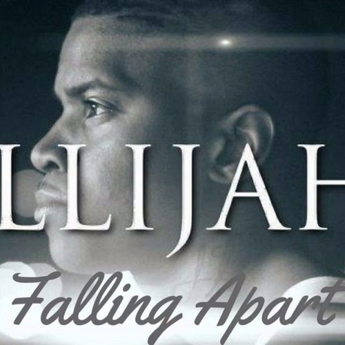 ILLiJah - FALLING APART