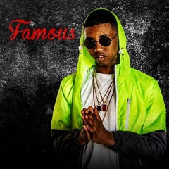 Famous - Slide On Em