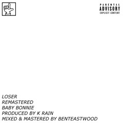 Loser ++REMASTERED (Prod. K RAiN)
