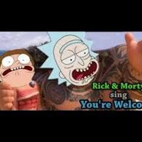 YOU'RE WELCOME-Rick and Morty
