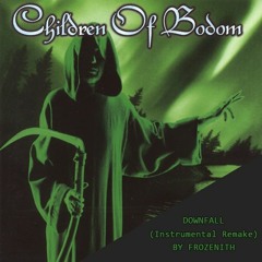 Children of Bodom - Downfall (Instrumental Remake)