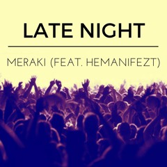 Late Night (Feat. Hemanifezt)