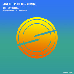 Sunlight Project Ft Chantal - Right By Your Side ( 80's Touch )