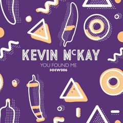 Kevin McKay - You Found Me [Original Mix]