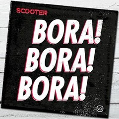 Scooter - Bora! Bora! Bora! (Garik Bears Bootleg)FREE
