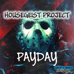 Housegeist Project - Payday (BaseTo Remix)