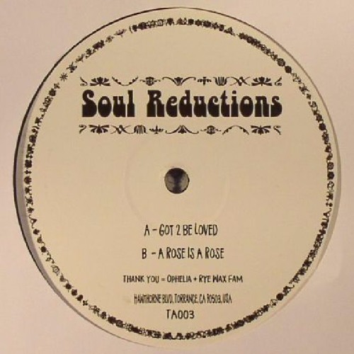 Soul Reductions - Got 2 Be Loved