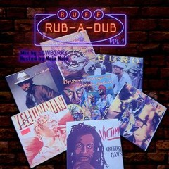 Ruff Rub a Dub vol.1 mixed by S∆WB∑RRY/Naja Naja