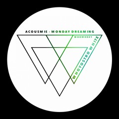 Acousmie - Monday Dreaming [WHOWH041]