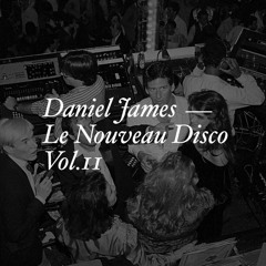 Daniel James - Le Nouveau Disco vol.11