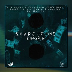 Olly James vs SHM vs Ed Sheeran - Shape Of One Kingpin (Darkside Mashup)