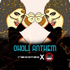 Choli Anthem -IndieBro's  Feat.Shameless Mani
