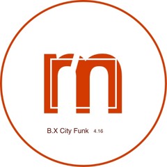 B.X City Funk