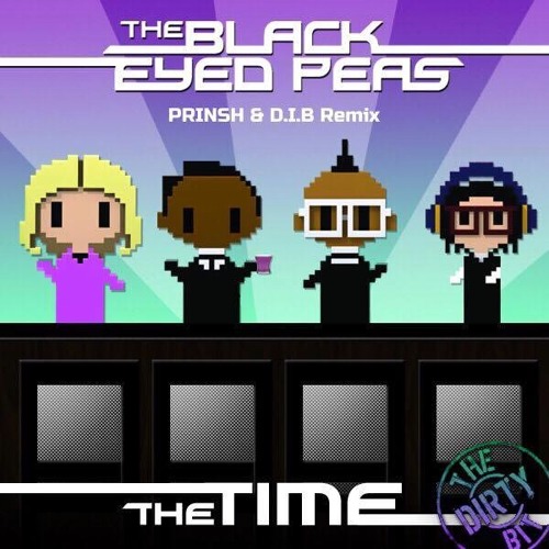 Black Eyed Peas - The Time (PRINSH & D.I.B Remix).mp3