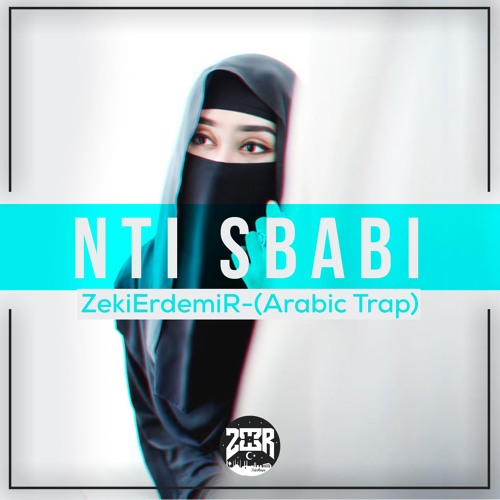 Stream Zeki ErdemiR - Nti Sbabi by Zeki ErdemiR | Listen online for free on  SoundCloud