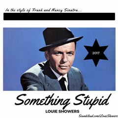 Something Stupid (Frank Sinatra Cover)