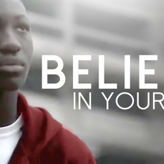 BELIEVE IN YOURSELF (ft. Jaret Grossman & Eric Thomas)