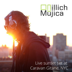 ILLICH MUJICA - LIVE SUNSET DJ SET AT CARAVAN GITANE'S "BITE THE APPLE"