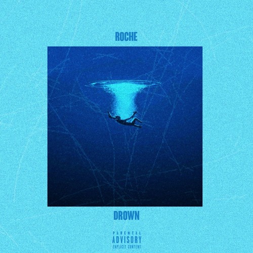 Drown (prod. by Roche)