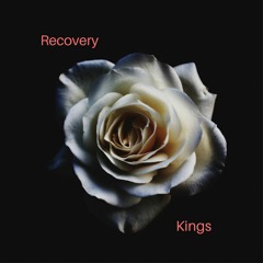 Recovery Kings - A.Webb X D-MoN X RyChez (Prod. D-MoN)