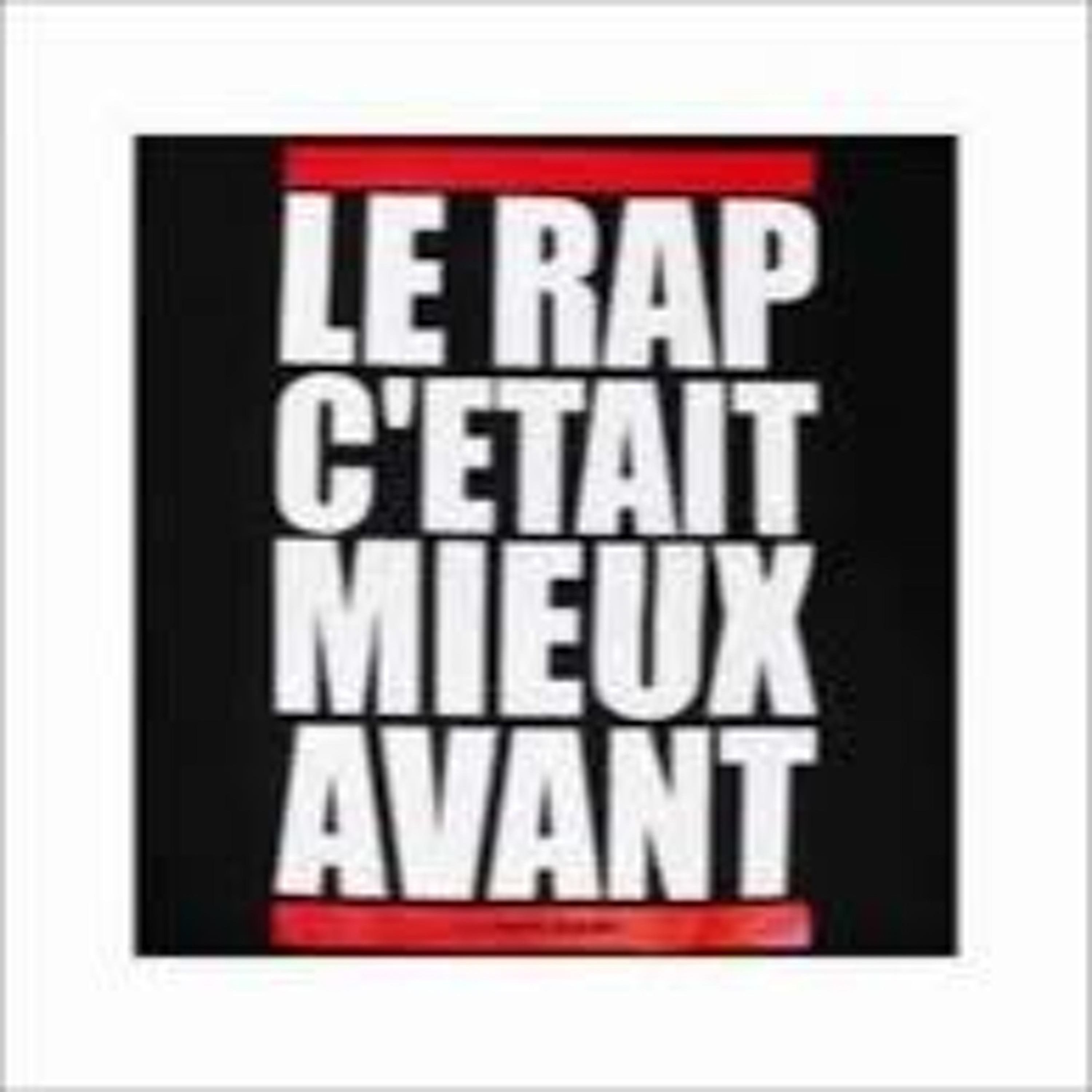 Le rap c'était mieux avant episode artwork