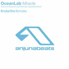 A&B Pres. OceanLab - Miracle (A&B Club Mix)  (Krutartha Remake)