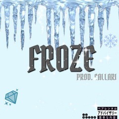 froze❆ (prod. callari)