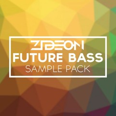 Future Bass Sample Pack by Zideon [BUY = FREE DOWNLOAD]