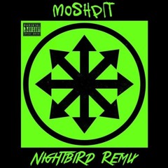 Attila - Moshpit (Nightbird Remix)