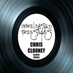 Unreleased Freestyles - Chris Clooney
