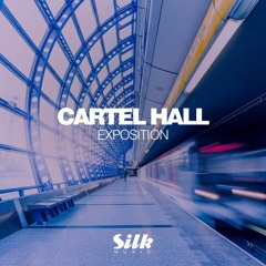 Cartel Hall - Exposition (Full EP Mix)