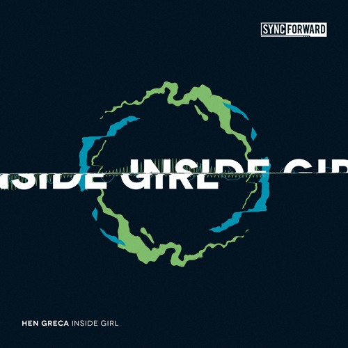 Hen Greca - Inside Girl (Original Mix)