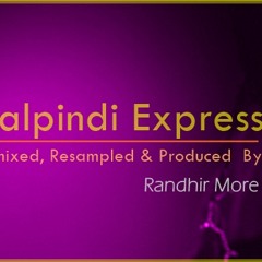 Randhir More - Rawalpindi Express -( Original Dub Mix )