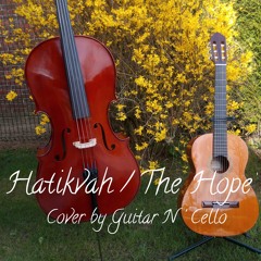 "Hatikvah" / "The Hope" (national anthem of Israel) - cover cello and guitar
