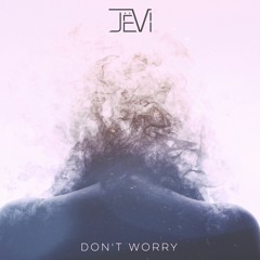 Jevi - Don't Worry