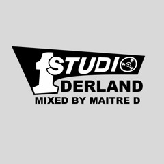 Studio 1derland - Mixed by Maitre D