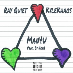 Man4U (Featuring Ray Quiet) (Prod. by Nova)