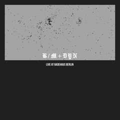 Exclusive Premiere: DYN & Bleib Modern - Live Split EP (A-Side - DYN)