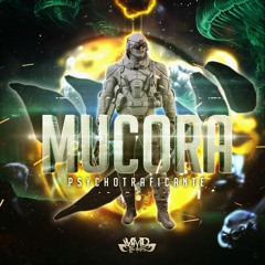 Mucora / Psychotraficante EP 2017 MMD Records Promo Mix
