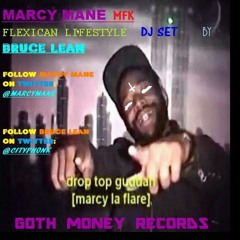 MARCY MANE FLEXICO LEGENDARY DJ SET By BRUCE LEAN (CityPhonk)