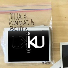 Mija & Vindata - Better [Iku Remix]