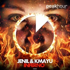 Jenil & KMAYU - Inferno [Peak Hour Music]