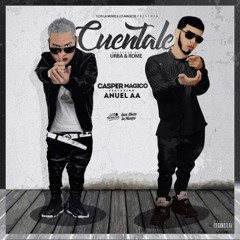 CUENTALE - ANUEL AA FT. CASPER (Audio Oficial)