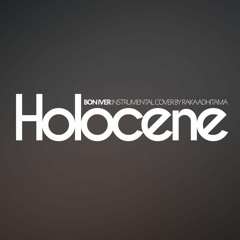 Bon Iver - Holocene (Instrumental Cover)