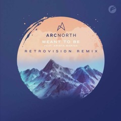 Arc North - Meant To Be (feat. Krista Marina) [RetroVision Remix]